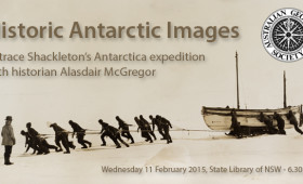 Invitation: Australian Geographic Society lecture – Historic Antarctic Images